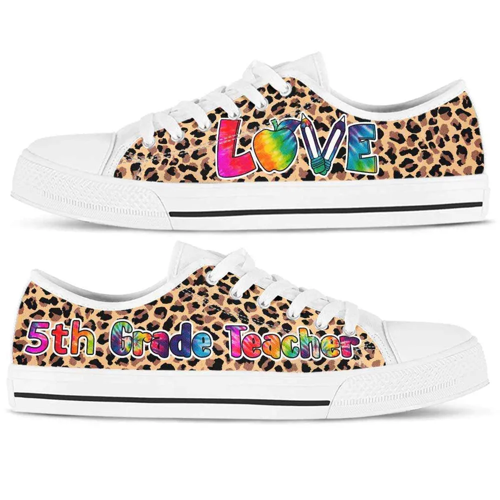 5Th Grade Teacher Leopard Love Low Top Shoes, Teacher Shoes, Low Top Sneakers