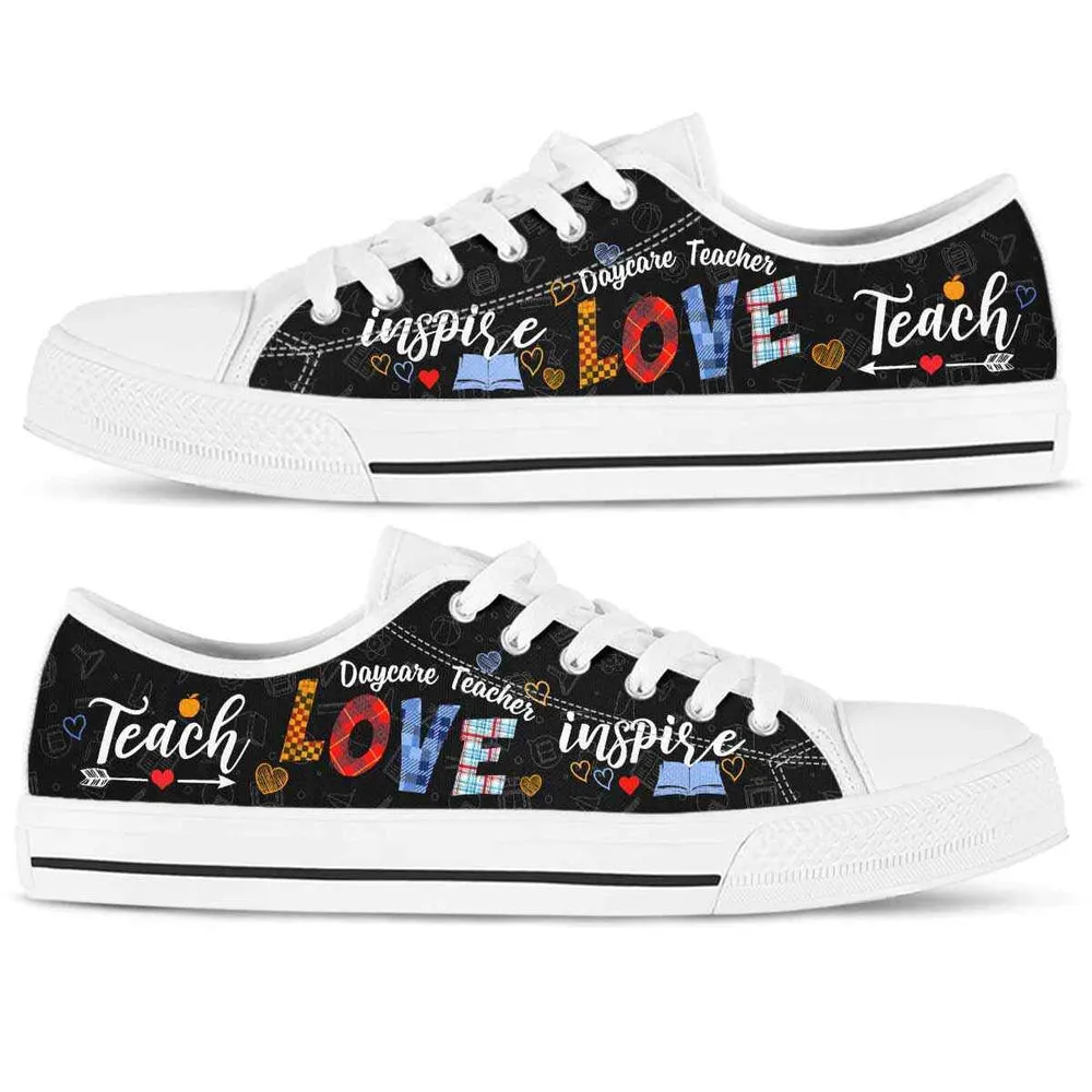 Daycare Teacher Teach Love Inpsire Low Top Shoes, Teacher Shoes, Low Top Sneakers