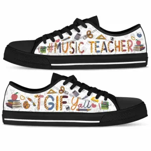 School Music Teacher Tgif Yall Low Top Shoes, Teacher Shoes, Low Top Sneakers