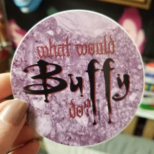 What Would Buffy Do? STiCKER